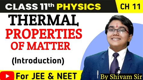 Thermal Properties Of Matter Class Introduction Chapter