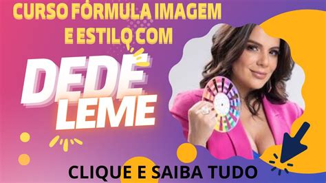 Curso Fórmula Imagem e Estilo Dede Leme Dede Leme Vale a Pena