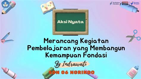 Merancang Kegiatan Pembelajaran Yang Membangun Kemampuan Fondasi YouTube