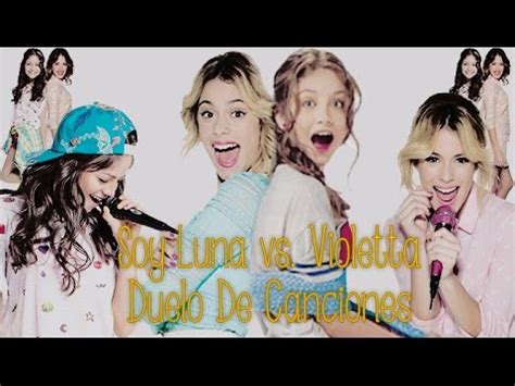 Soy Luna Vs Violetta Duelo De Canciones P Soy Luna Youtube