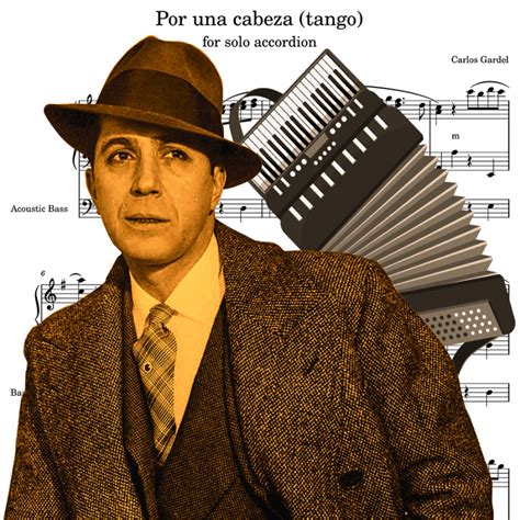 Por Una Cabeza Tango Accordion Solo Carlos Gardel Sheets Score