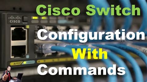 Cisco Switch Basic To Advance Configuration With Cli How To Configure