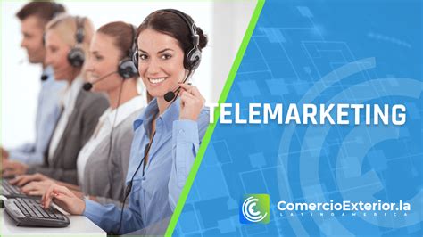 Qu Es El Telemarketing O Telemercadotecnia Internacional Ventajas