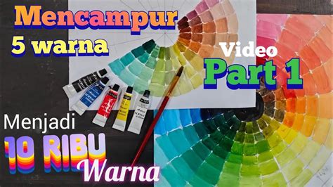 Cara Mencampur Warna Cat Akrilik Di Kertas Teknik Mencampur Warna