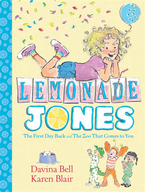 Lemonade Jones Lemonade Jones 1 Davina Bell Illustrated By Karen Blair 9781925266733