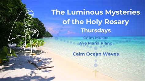 Virtual Rosary Thursday Luminous Mysteries Calm Music Rosary Ave