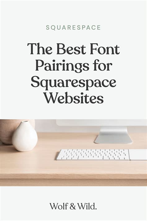 The Best Font Pairings For Squarespace Websites — Wolf And Wild