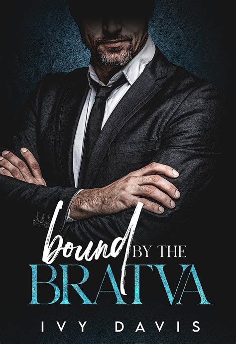 Bound By The Bratva A Dark Arranged Marriage Mafia Romance The