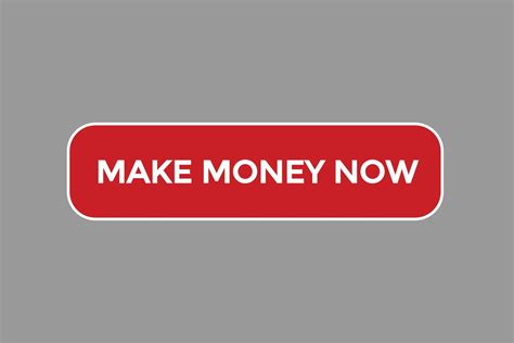 Make Money Now Vectors Sign Label Bubble Speech Make Money Now 23565583