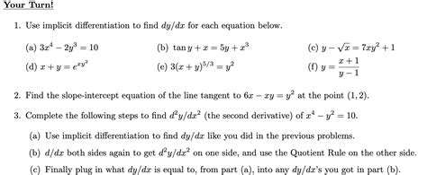 Solved Use Implicit Differentiation To Find Dy Dx For Each