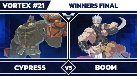 Vortex 21 Cypress Vs VMLN Boom Winners Final Guilty Gear