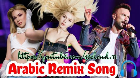 Arabic Remix Best Arabic Remix 2024 New Songs Arabic Mix Music