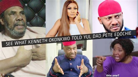 Pete Edochie In Sh Ckas Kenneth Okonkwo Did D Unimaginable To Yul