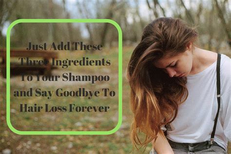 Just Add These Three Ingredients To Your Shampoo And Say Goodbye To Hair Loss Forever Beauty