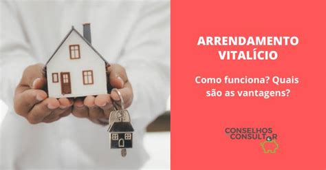 Arrendamento Vitalício como funciona Conselhos do Consultor