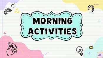 Morning Activities By Ashling Lively TPT