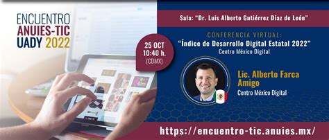 Conferencia Virtual “Índice De Desarrollo Digital Estatal 2022” Encuentro Anuies Tic Uady 2022