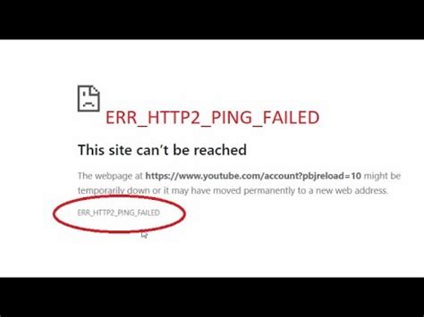 errhttppingfailed  site   reached youtube