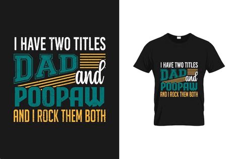 Premium Vector Dad And Grandpa Funny T Shirt Design