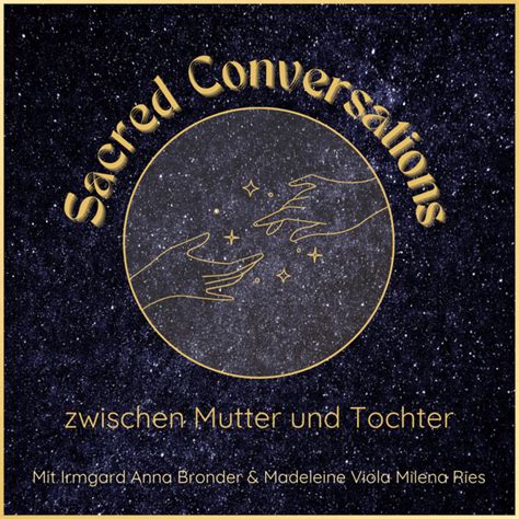 ProVita LebensFreudeLounge Sacred Conversations Zwischen Mutter Und