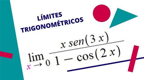 Ejercicio De Limites Trigonom Tricos R Pido Y Sencillo N Mero