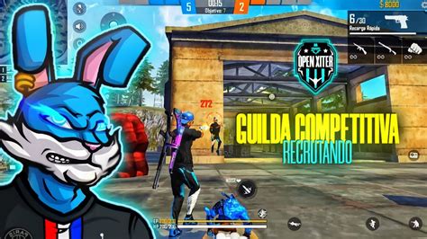 GUILDA COMPETITIVA RECRUTANDO Free Fire CAMP XTREINO E SALAS