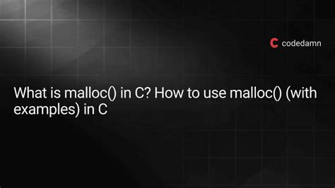 What Is Malloc In C How To Use Malloc With Examples In C