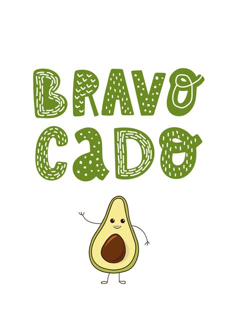 funny lettering quote 'Bravo cado' decorated with hand drawn avocado ...