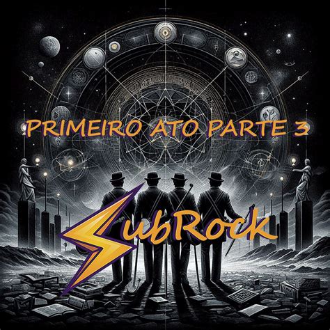 Sub Rock Banda lança terceiro EP Primeiro Ato parte 3