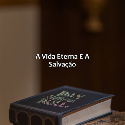 Salvação Peças - O Que É Salvação Segundo A Bíblia - Bíblia da Bíblia