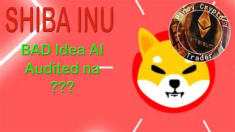 Shiba Inu Partner Bad Idea Ai Passes Smart Contract Security Audit