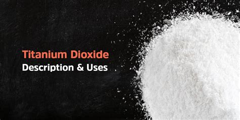 Best Titanium Dioxide Uses and Description in 2022