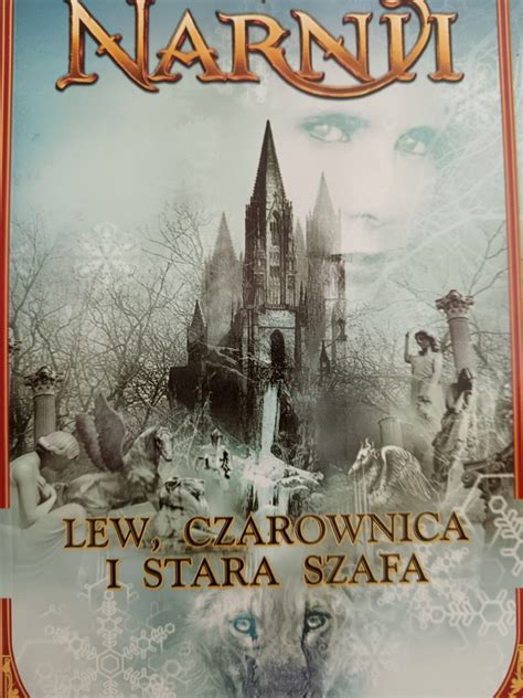 Lew Czarownica I Stara Szafa Opowie Ci Z Narnii