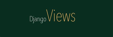 Django Views Courses Coding For Entrepreneurs