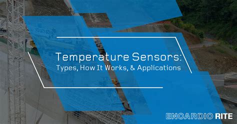 Temperature Sensors: Types, How It Works, & Applications