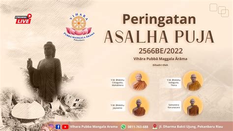 Dhamma GO Peringatan Asadha Puja 2022 2566 BE YouTube