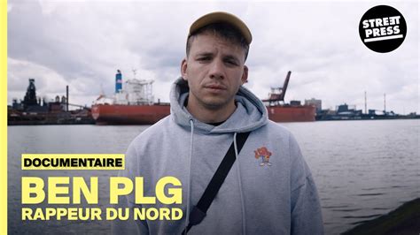 Ben Plg Rappeur Du Nord Documentaire Youtube