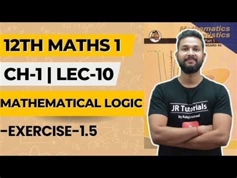 12th Maths 1 Chapter 1 Mathematical Logic Lec 10 Exercise 1 5