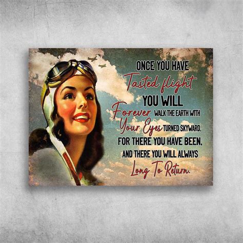 Female Pilot - Once You Have Táted Flight, You Will Forever Walk The