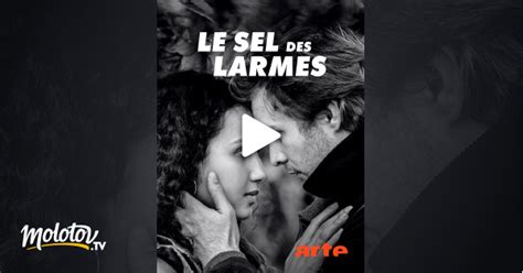 Le Sel Des Larmes En Streaming Gratuit