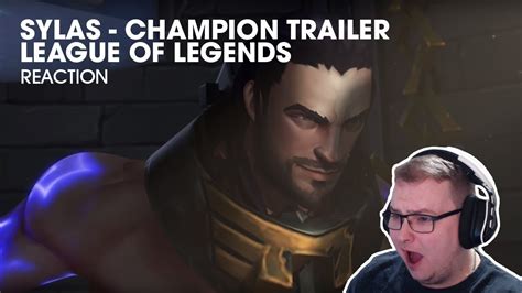 Sylas The Unshackled Champion Trailer League Of Legends Reaction