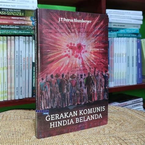 Jual BUKU GERAKAN KOMUNIS DI HINDIA BELANDA J T Petrus Blumberger Di