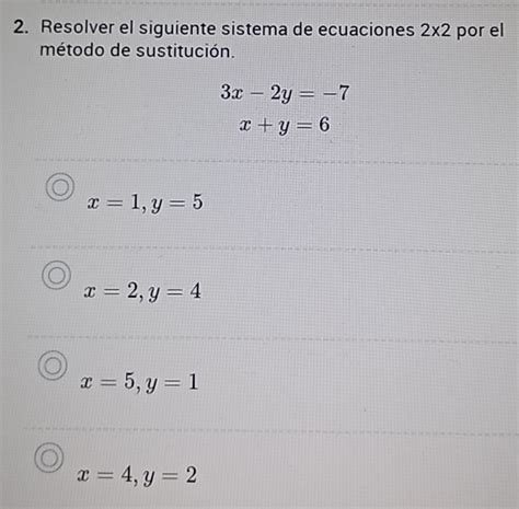 Solved Resolver El Siguiente Sistema De Ecuaciones Por El M Todo