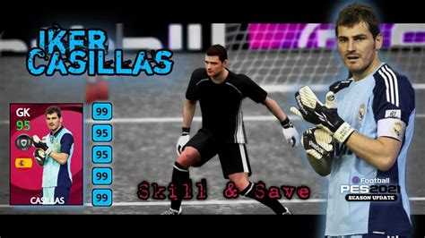 Iker Casillas Skill And Save In Pes Mobile One Of The Best