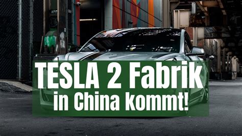 TESLA Zweite Fabrik In China Kommt YouTube