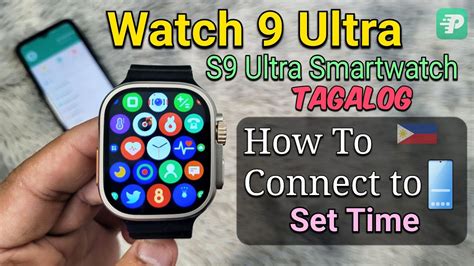 Connect Watch 9 Ultra To Paano Iconnect Ang S9 Ultra Smartwatch Sa