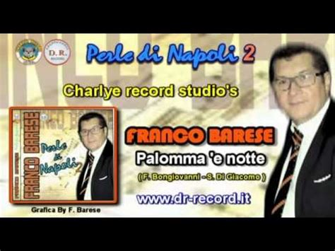 FRANCO BARESE Palomma E Notte YouTube