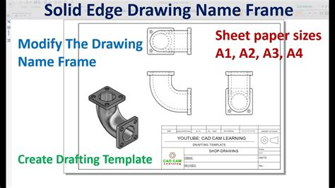 Solid Edge Drafting Tutorials 2 How To Modify The Drawing Name Frame