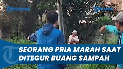 Viral Pria Buang Sampah Di Lahan Terbuka Ditegur Malah Marah Begini