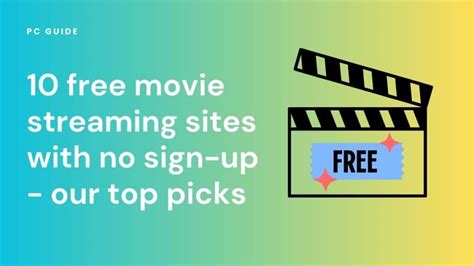 10 Free Movie Streaming Sites With No Sign Up Our Top Picks PC Guide